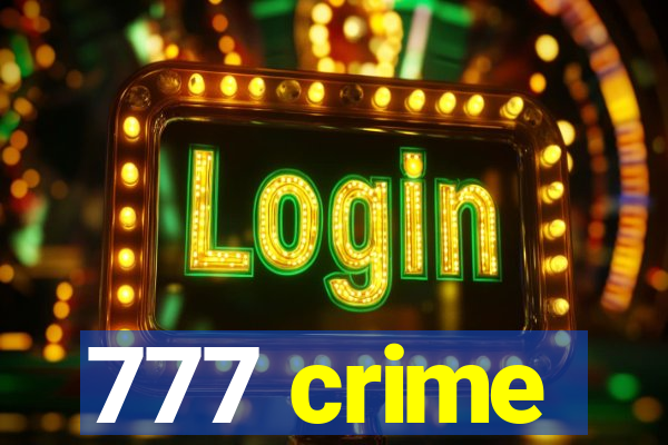 777 crime